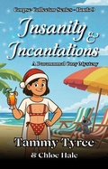 Cover: Insanity & Incantations (Corpse Collector Paranormal Cozy Mystery Series, #9) - Tammy Tyree