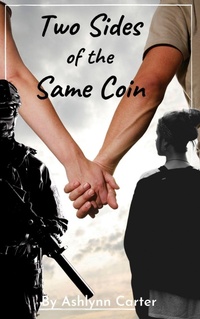 Enlarge image Cover: Two Sides of the Same Coin (When Worlds Collide, #3) - Ashlynn Carter