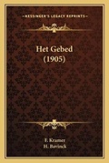 Cover: Het Gebed (1905) - Kessinger Publishing