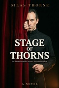 Cover: Stage of Thorns (The Obsession Cycle, #2) - Silas Thorne