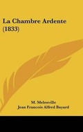 Cover: La Chambre Ardente (1833) - Kessinger Publishing