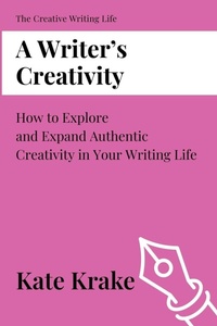 Enlarge image Cover: A Writer's Creativity - The Creative Writing Life