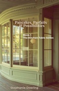 Cover: Pancakes, Parfaits & Possibilities - The Kitchen Table Series
