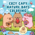 Cover: Cozy Capy Nature Days Coloring - Walter Foster Publishing