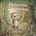 Cover: Petunia Opossum - Palmetto Publishing
