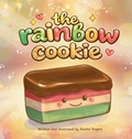 Cover: The Rainbow Cookie - Rachel Rogers