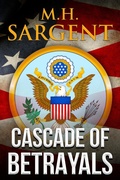 Cover: Cascade of Betrayals (A FROG Spy Thriller) - M.H. Sargent
