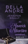 Cover: Die Maverick Milliard&auml;re Sammelband, Buch 4-6 - Maverick Oak Press