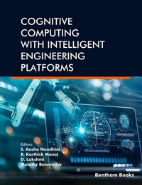 Enlarge image Cover: Cognitive Computing with Intelligent Engineering Platforms - Bentham Science Publishers Singapore Pte. Ltd.