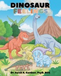 Cover: Dinosaur Feelings - Newman Springs Publishing, Inc.