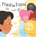 Cover: Frankie Found His Feelings - Bookfox Press