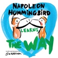 Cover: Napoleon Hummingbird Learns The Way - Birdview Books