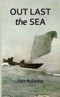 Cover: Out Last the Sea - Slack Water Press