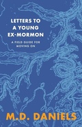 Cover: Letters to a Young Ex-Mormon - Mystic Poolboy Press