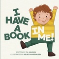 Cover: I Have A Book In Me! - Christopher Vaughn