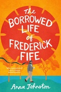 Cover: The Borrowed Life of Frederick Fife - HarperCollins