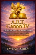 Cover: A.R.T. Canon IV (A.R.T. Canon Abiding Relationship Theology, #4) - Taveau D'Arcy