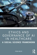 Cover: Ethics and Governance of AI in Healthcare - Taylor & Francis