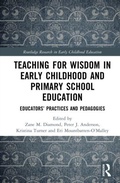 Cover: Teaching for Wisdom in Early Childhood and Primary School Education - Routledge Research in Early Childhood Education