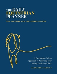 Enlarge image Cover: The Daily Equestrian Planner - Alexandra Fleming