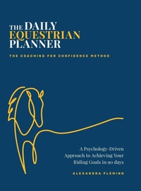Enlarge image Cover: The Daily Equestrian Planner - Alexandra Fleming