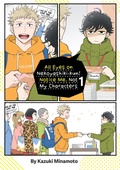 Cover: All Eyes on Nekoyashiki-kun! Notice Me, Not My Characters Volume 1 - J-Novel Knight