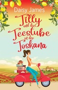 Cover: Tilly und die Teestube in der Toskana (Die Blossomwood-Bay-Reihe, #1) - Daisy James