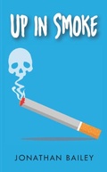 Cover: Up in Smoke - NewGenerationPublishing