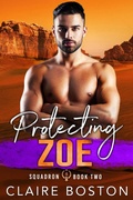 Cover: Protecting Zoe (Squadron 6, #2) - Bantilly Publishing
