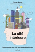 Cover: La cit&eacute; int&eacute;rieure - Hachette Pratique