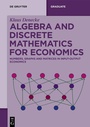 Cover: Algebra and Discrete Mathematics for Economics - De Gruyter