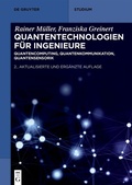 Cover: Quantentechnologien f&uuml;r Ingenieure - De Gruyter