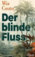 Cover: Der blinde Fluss - Unionsverlag