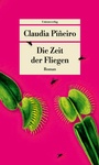 Cover: Die Zeit der Fliegen - Unionsverlag