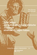 Cover: Zehn Dinge, die systematische und biblische Theologie einander zu sagen haben - Aschendorff