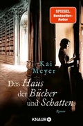 Cover: Das Haus der B&uuml;cher und Schatten - Knaur
