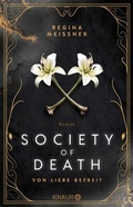 Cover: Society of Death. Von Liebe befreit - Knaur