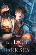 Cover: Be a Light in the Dark Sea 1 - Bramble Hardcover