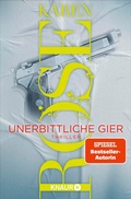 Cover: Unerbittliche Gier - Knaur