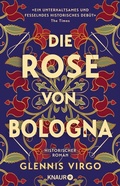 Cover: Die Rose von Bologna - Knaur