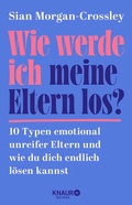 Cover: Wie werde ich meine Eltern los? - Knaur Balance
