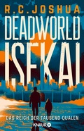 Cover: Deadworld Isekai 3 - Das Reich der Tausend Qualen - Knaur