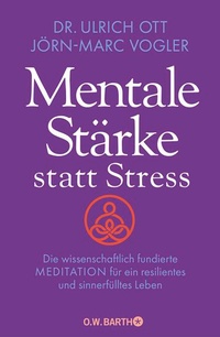 Enlarge image Cover: Mentale Stärke statt Stress - O.W. Barth