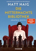 Cover: Die Mitternachtsbibliothek. Graphic Novel - Droemer