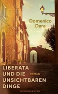Cover: Liberata und die unsichtbaren Dinge - Kiepenheuer & Witsch