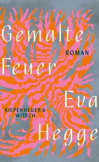 Enlarge image Cover: Gemalte Feuer - Kiepenheuer & Witsch