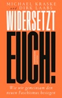 Cover: Widersetzt euch! - Kiepenheuer & Witsch