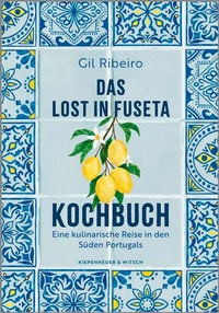 Enlarge image Cover: Das Lost in Fuseta Kochbuch - Kiepenheuer & Witsch