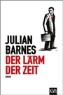Cover: Der Lärm der Zeit - Kiepenheuer & Witsch