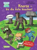 Cover: Minecraft 11: Knarze - bis die &Auml;ste knacken! - Carlsen